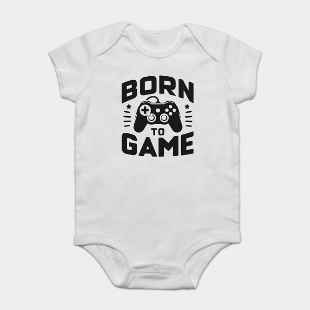 Born to Game Baby Bodysuit by Frank Ring
